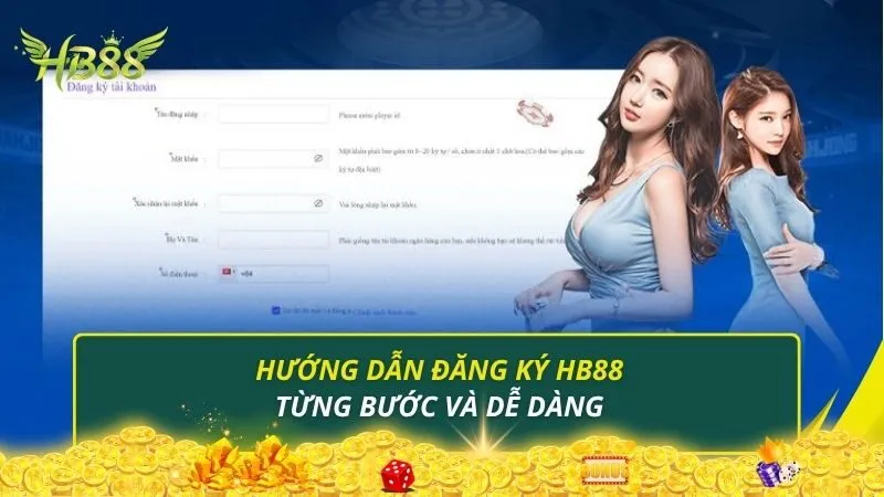 Hướng dẫn đăng ký HB88 từng bước và dễ dàng
